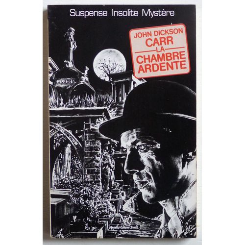 La Chambre Ardente (Collection 'le Miroir Obscur (Suspense/Insolite/Mystre)' N64)   de john dickson carr 