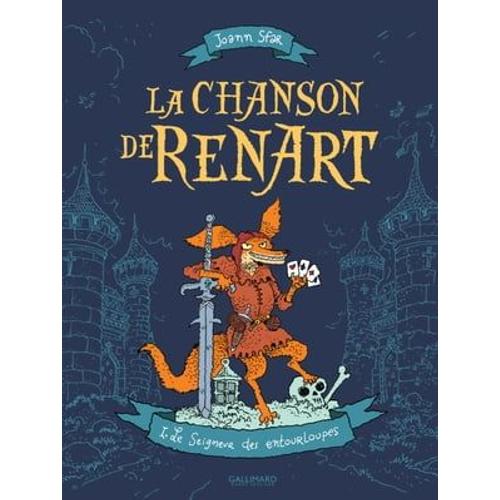 La Chanson De Renart (Tome 1) - Le Seigneur Des Entourloupes   de Joann Sfar