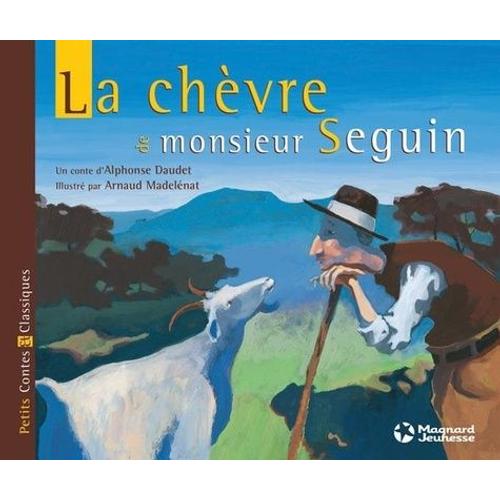La Chvre De Monsieur Seguin   de alphonse daudet  Format Album 