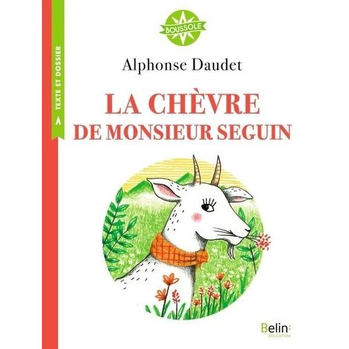 La Chvre De Monsieur Seguin - Texte Intgral Et Dossier (Cycle 3)    Format Poche 