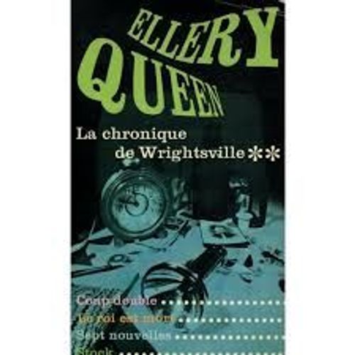 La Chronique De Wrightsville Tome 2 'le Roi Est Mort, Coup Double, ...) - Ellery Queen - Stock 1969