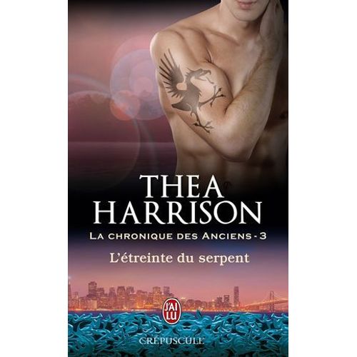La Chronique Des Anciens (Tome 3) - L'treinte Du Serpent  
