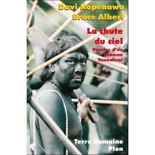 La Chute Du Ciel - Paroles D'un Chaman Yanomami    Format Broch 