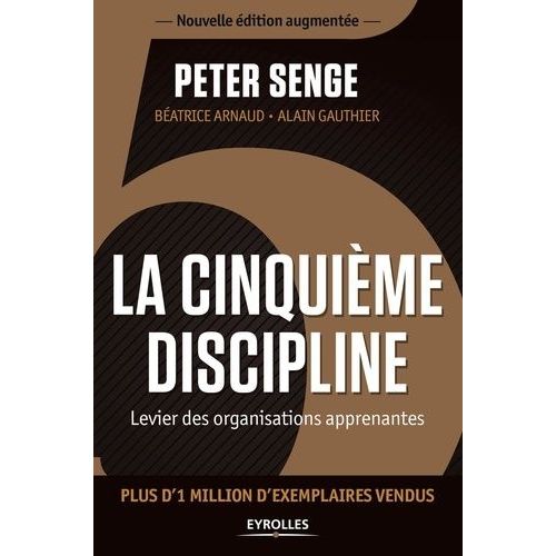 La Cinquime Discipline - Levier Des Organisations Apprenantes    Format Broch 
