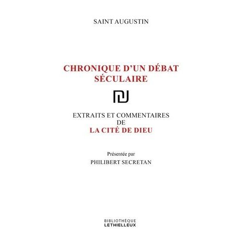 La Cit De Dieu - Chronique D'un Dbat Sculaire    Format Beau livre 