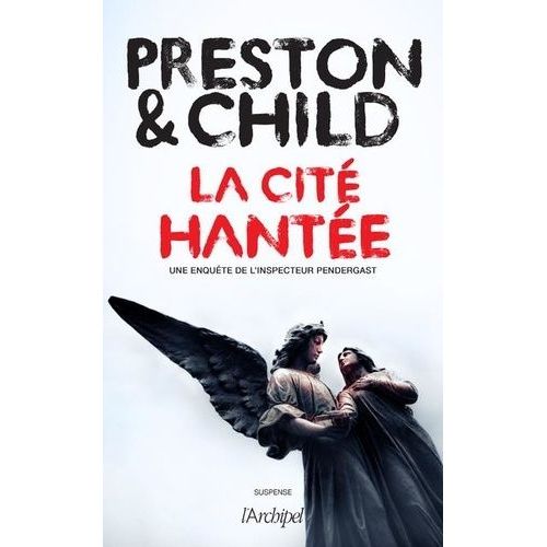 Une Enqute De L'inspecteur Pendergast - La Cit Hante    Format Grand Format 