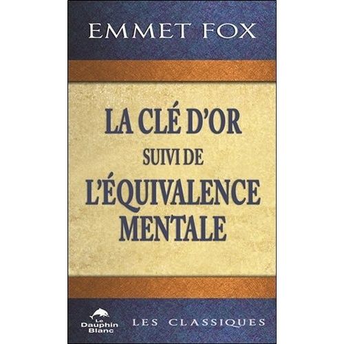 La Cl D'or - Suivi De L'quivalence Mentale    Format Poche 