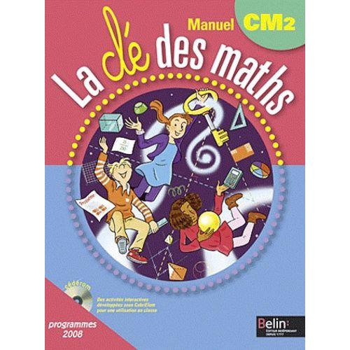 La Cl Des Maths Cm2 - Programmes 2008   de Champeyrache Grard  Format Broch 
