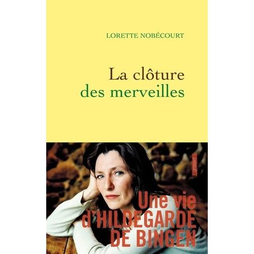 La Clture Des Merveilles - Une Vie D'hildegarde De Bingen    Format Grand Format 