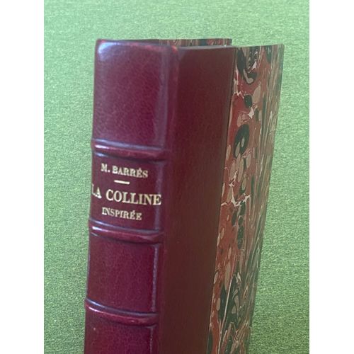 La Colline Inspire - Barrs - dition Relie Et Numrote De 1922   