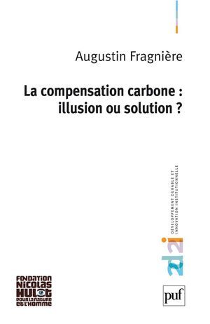 La Compensation Carbone : Illusion Ou Solution ?  