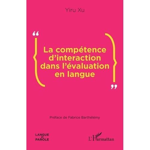 La Comptence D'interaction Dans L'valuation En Langue   de Xu Yiru  Format Beau livre 