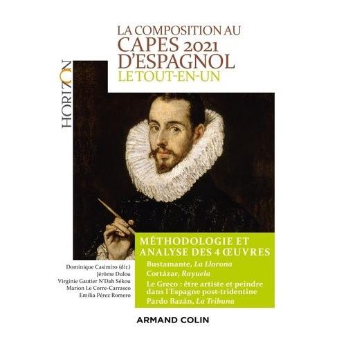 La Composition Au Capes D'espagnol - Le Tout-En-Un Mthodologie Et Analyse Des 4 Oeuvres   de Dulou Jrme  Format Beau livre 