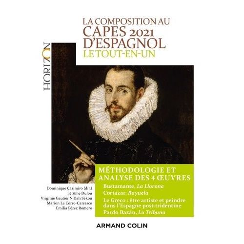 La Composition Au Capes D'espagnol - Le Tout-En-Un Mthodologie Et Analyse Des 4 Oeuvres    Format Grand Format 