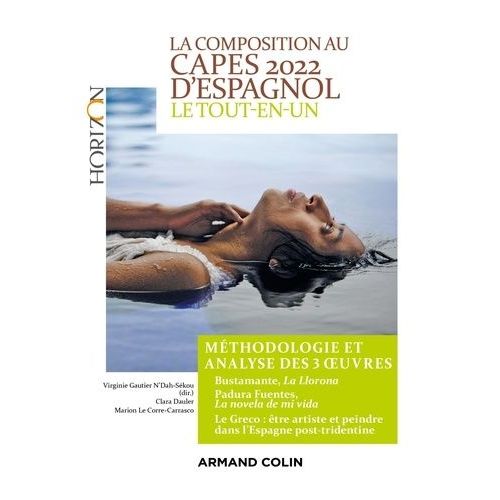 La Composition Au Capes D'espagnol - Le Tout-En-Un, Mthodologie Et Analyse Des 3 Oeuvres    Format Grand Format 