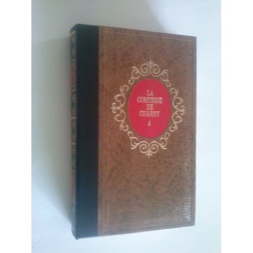 La Comtesse De Charny Tome 4   de alexandre dumas  Format Reli 