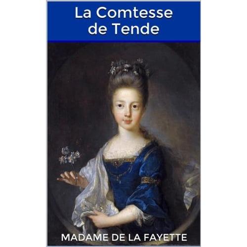 La Comtesse De Tende   de Madame de La Fayette