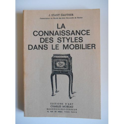 La Conaissance Des Styles Dans Le Mobilier / J. Stany Gauthier / Rf53170   de J. Stany Gauthier 
