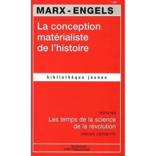 La Conception Matrialiste De L'histoire - Les Temps De La Science De La Rvolution   de Marx Karl  Format Poche 