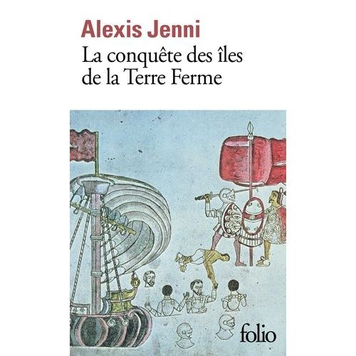La Conqute Des les De La Terre Ferme    Format Poche 