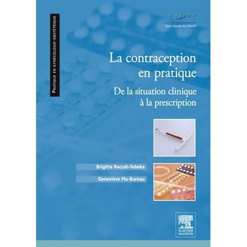 La Contraception En Pratique   de Genevive Plu-Bureau