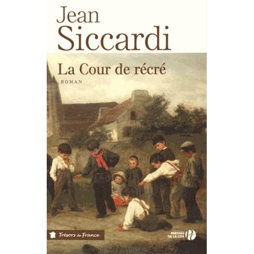 La Cour De Rcr   de Siccardi Jean  Format Broch 