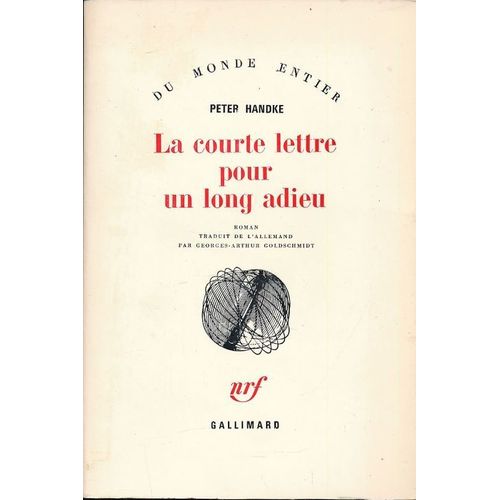 La Courte Lettre Pour Un Long Adieu   de peter handke 