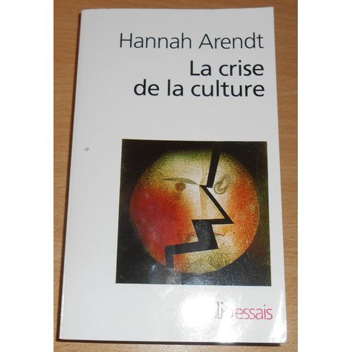 La Crise De La Culture   de HANNAH ARENDT  Format Livre objet 