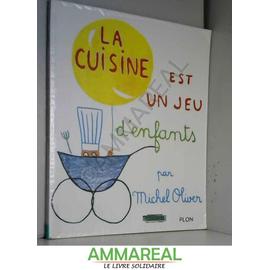 La Cuisine Est Un Jeu D'enfants   de Michel OLIVER et Jean Cocteau  Format Relié 