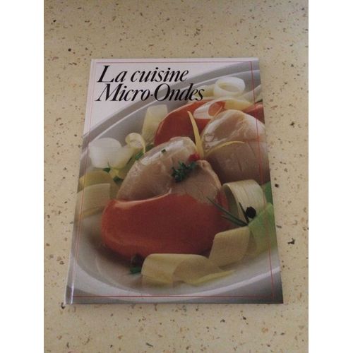 La Cuisine Micro Ondes   de weert