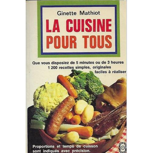 La Cuisine Pour Tous   de Ginette Mathiot  Format Poche 