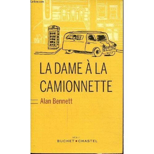 La Dame  La Camionnette   de Alan Bennett 