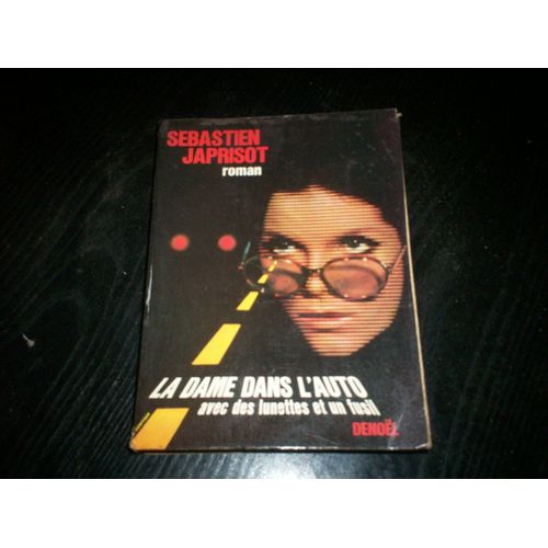 La Dame Dans L'auto Avec Des Lunettes Et Un Fusil   de sbastien japrisot  Format Cartonn 