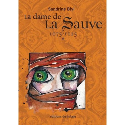 La Dame De La Sauve - Tome 1 - 1075-1125    Format Grand Format 
