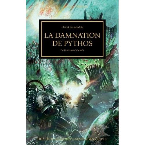 The Horus Heresy Tome 30 - La Damnation De Pythos - Le Voile Se Dchire   de Annandale David  Format Broch 