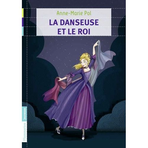 La Danseuse Et Le Roi    Format Poche 