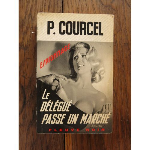 La Dlgu Passe Un March De P. Courcel. Fleuve Noir, Espionnage. 1974   