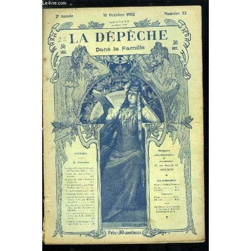 La Dpche Dans La Famille N 22 - Les Superstitions Populaires Par Ch. Vallier, Exploits De Cambrioleurs, Au Pays Ou Croit Le Beefteack, Une Capitale En Bois Par Pierre Piobb, Perroquets Savants(...)   de Collectif 