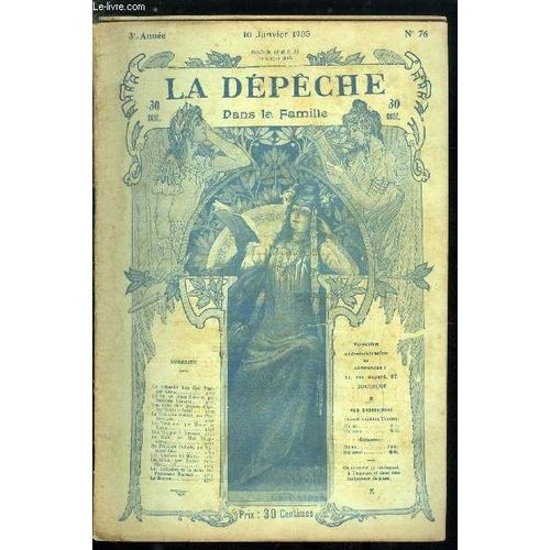 La Dpche Dans La Famille N 76 - La Colonelle Von Der Tagt Par Lria, La Fin De Hans Rheiner Par Benjamin Tholoz, Une Visite Chez Jeanne D Arc Par Boyer D Agen, Le Prix D Un Sonnet Par Paul(...)   de Collectif 