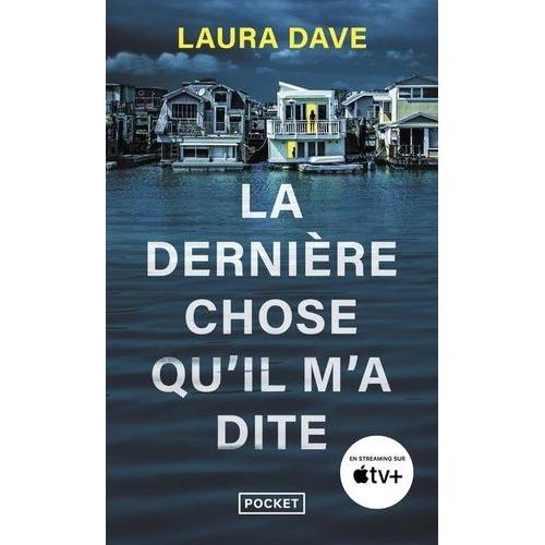 La Dernire Chose Qu'il M'a Dite   de Dave Laura  Format Poche 