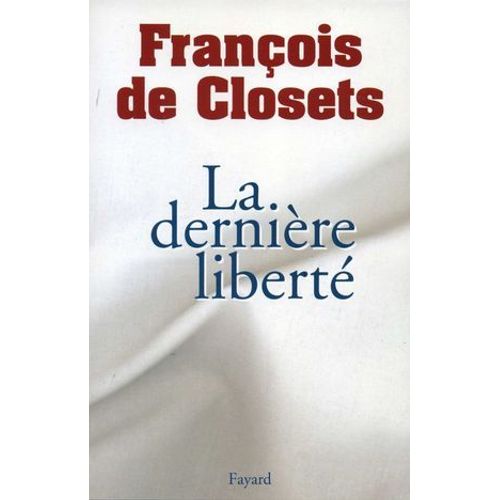 La Dernire Libert  