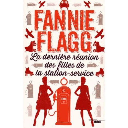 La Dernire Runion Des Filles De La Station-Service    Format Beau livre 