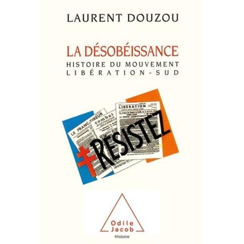 La Dsobissance   de Laurent Douzou