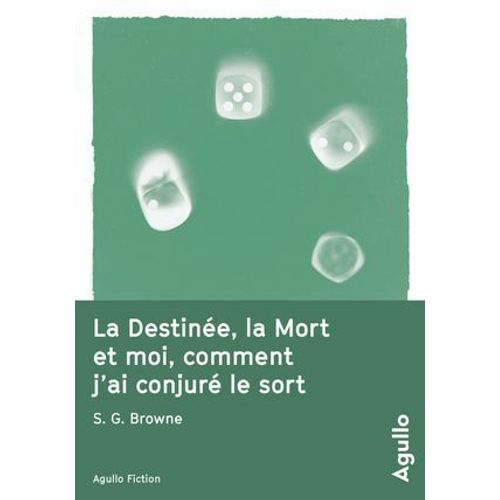 La Destine, La Mort Et Moi, Comment J'ai Conjur Le Sort  