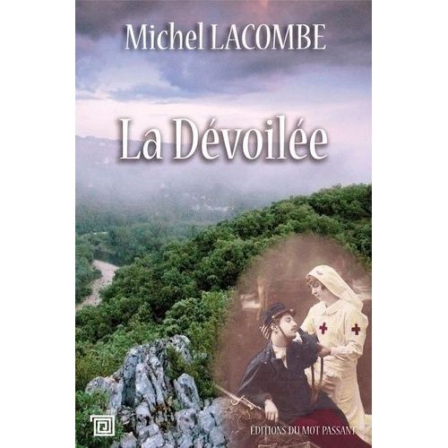 La Dvoile   de Lacombe Michel  Format Beau livre 