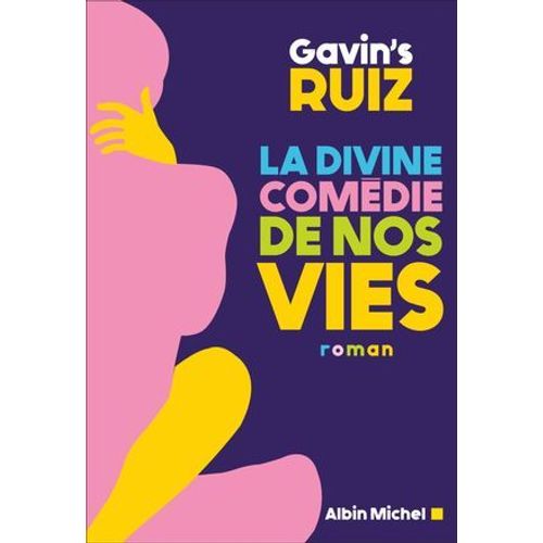 La Divine Comdie De Nos Vies  