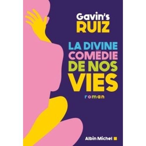 La Divine Comdie De Nos Vies    Format Beau livre 