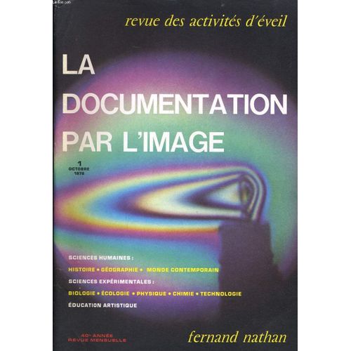La Documenation Par L'image  N1 : Histoire Et Travaux Pratique -  Les Pyrnes Des Gaves - Les Pyrnes Arigeoise - Les Premires Mesures Du Temps - Le Glacier Du Marbor - Le Clepsydre - ... de J J Nathan Directeur