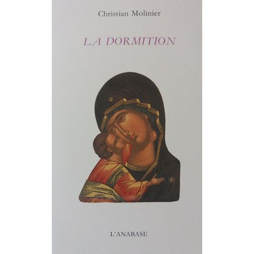 La Dormition   de Christian Molinier  Format Broch 
