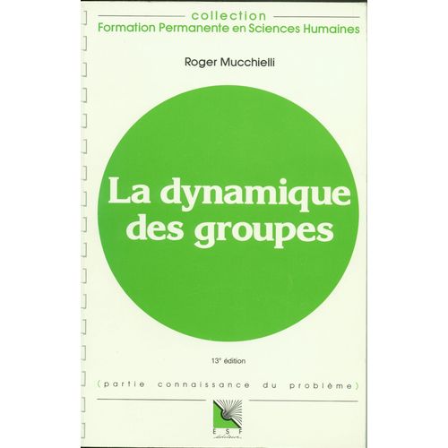 La Dynamique Des Groupes   de roger mucchielli  Format Broch 